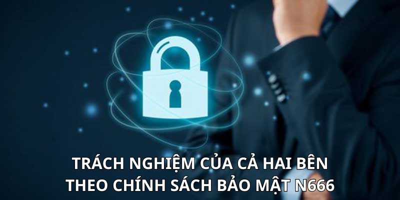 Nghĩa vụ của các bên trong an toàn dữ liệu